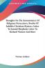 Thoughts on the Inconsistency of Religious Persecutors: Doubts of Infidels; Christian Mystery; Letter to Samuel Shepherd; Letter to Richard Watson and More