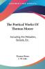 The Poetical Works Of Thomas Moore: Including His Melodies Ballads Etc.