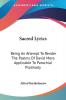 Sacred Lyrics: An Attempt to Render the Psalms of David More Applicable to Parochial Psalmody: Being An Attempt To Render The Psalms Of David More Applicable To Parochial Psalmody