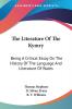 The Literature of the Kymry: Being a Critical Essay on the History of the Language and Literature of Wales