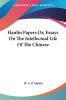 Hanlin Papers Or Essays on the Intellectual Life of the Chinese