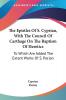 The Epistles of S. Cyprian With the Council of Carthage on the Baptism of Heretics: To Which Are Added the Extant Works of S. Pacian