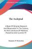 The Asclepiad: A Book of Original Research and Observation in the Science Art and Literature of Medicine Preventive and Curative: A Book Of Original ... Of Medicine Preventive And Curative V9