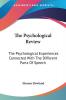 The Psychological Review: The Psychological Experiences Connected With the Different Parts of Speech