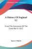 A History of England: From the Conclusion of the Great War in 1815