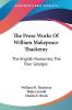 The Prose Works of William Makepeace Thackeray: The English Humorists the Four Georges