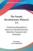 The Female Revolutionary Plutarch: Containing Biographical Historical and Revolutionary Sketches Characters and Anecdotes: 2