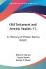 Old Testament and Semitic Studies: In Memory of William Rainey Harper: 2