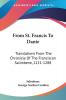 From St. Francis to Dante: Translations from the Chronicle of the Franciscan Salimbene 1221-1288