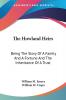 The Howland Heirs: Being the Story of a Family and a Fortune and the Inheritance of a Trust