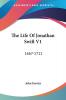 The Life of Jonathan Swift: 1667-1711