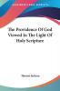 The Providence of God Viewed in the Light of Holy Scripture