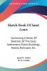 Sketch Book of Saint Louis: Containing a Series of Sketches of the Early Settlement Public Buildings Hotels Railroads Etc.