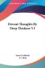 Devout Thoughts by Deep Thinkers: 1