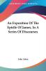 An Exposition of the Epistle of James in a Series of Discourses