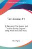 The Linesman: Or Service in the Guards and the Line During England's Long Peace and Little Wars: 1