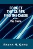 Forget The Cures Find The Cause