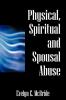 Physical Spiritual and Spousal Abuse