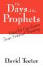 The Days of the Prophets: What We Can Learn From Biblical Prophecy