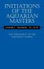 Initiations of the Aquarian Masters