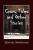 Crazy Tales and Other Stories