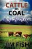 Cattle to Coal