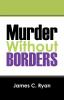 Murder Without Borders