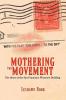 Mothering the Movement