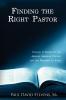 Finding the Right Pastor: Calling a Pastor in the African American Church and the Mistakes to Avoid