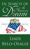 In Search of the American Dream: I Found it; Learn How