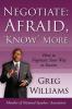 Negotiate: Afraid 'Know' More: How To Negotiate Your Way To Success