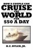 Cruise the World for $50 a Day