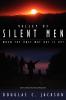 Valley of Silent Men: When the Only Way Out is Up!