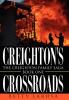 Creighton's Crossroads