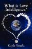 What Is Love Intelligence?