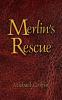 Merlin's Rescue