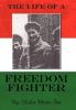 The Life of a Freedom Fighter