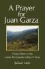 A Prayer for Juan Garza