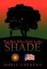 The Boy Who Grew in the Shade