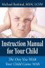 Instruction Manual for Your Child