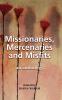 Missionaries Mercenaries and Misfits: An Anthology