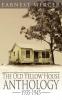 The Old Yellow House Anthology