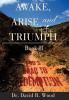 Awake Arise and Triumph