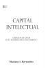 Capital Intelectual: Creacion De Valor En La Sociedad Del Conocimiento