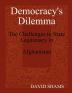 Democracy's Dilemma: The Challenges to State Legitimacy in Afghanistan