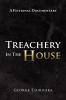 Treachery in the House