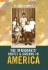 The Immigrants' Hopes & Dreams in America