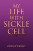 My Life with Sickle Cell