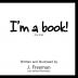 I'm a Book!