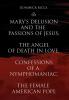 Mary's Delusion and the Passions of Jesus the Angel of Death in Love Confessions of a Nymphomaniac the Female American Pope